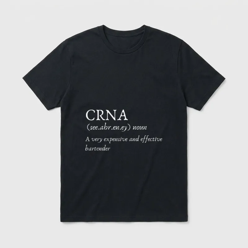Certified Registered Nurse Anesthetists CRNA T-Shirt – Classic T-Shirt in Black