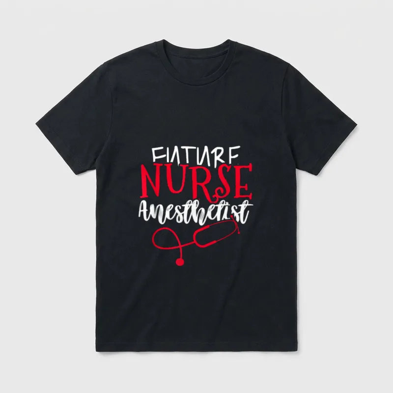 Future Nurse Anesthetist Crna Student School T-Shirt – Classic T-Shirt in Black