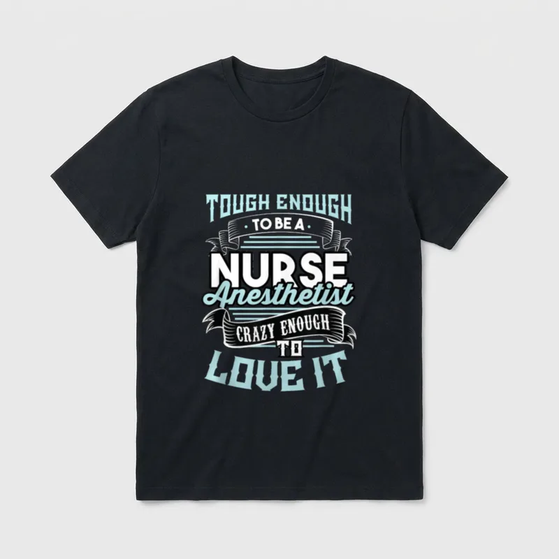 Funny CRNA Nurse Anesthetist Pride T-Shirt – Classic T-Shirt in Black