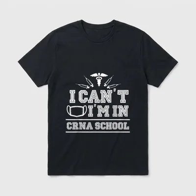 Im in Crna School Nurse Anaesthesia T-Shirt – Classic T-Shirt in Black