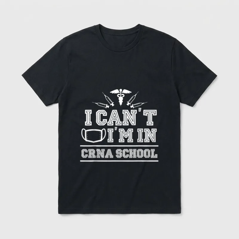 Im in Crna School Nurse Anaesthesia T-Shirt – Classic T-Shirt in Black
