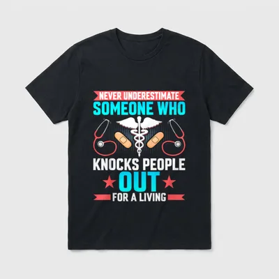 Never Underestimate CRNA Anesthesiologist Nurse T-Shirt – Classic T-Shirt in Black