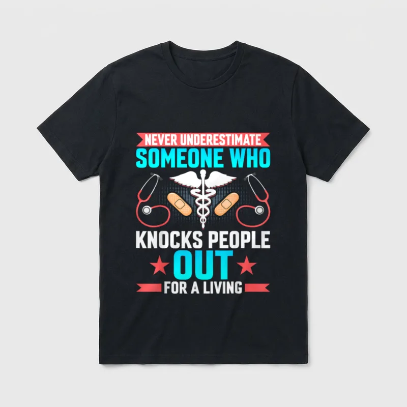Never Underestimate CRNA Anesthesiologist Nurse T-Shirt – Classic T-Shirt in Black