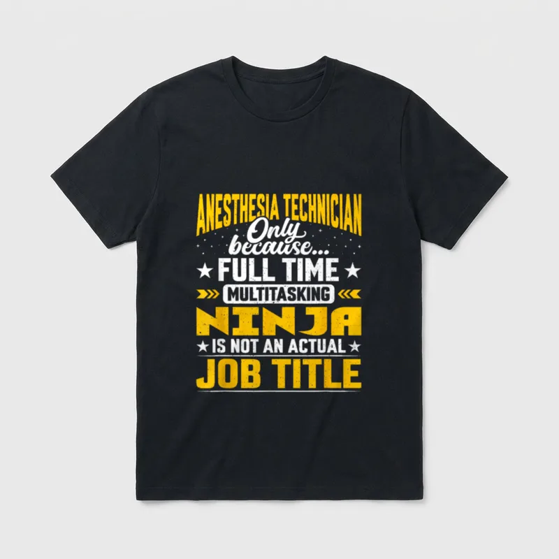 Anesthesia Nurse Expert T-Shirt – Printed anesthesia technician multitasking ninja lettering – Classic T-Shirt in Black