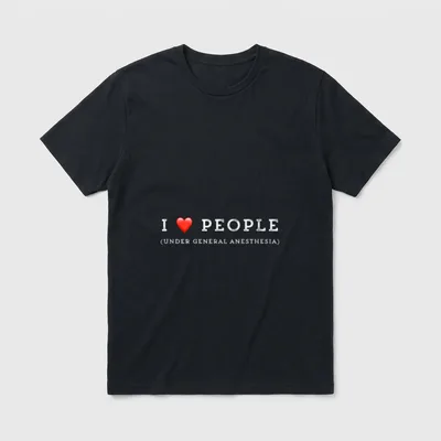 Nurse Anesthesia I Love People T-Shirt – I heart people under general anesthesia graphic – Classic T-Shirt in Black