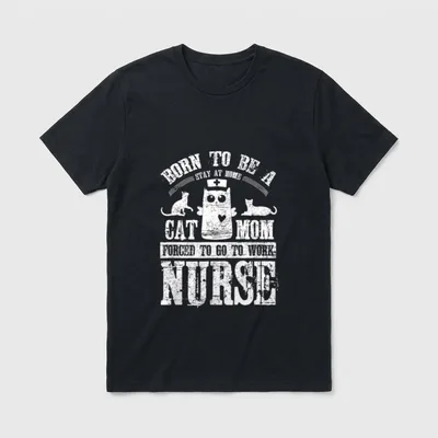 Home Cat Mom Forced Work Nurse T-Shirt – Classic T-Shirt in Black
