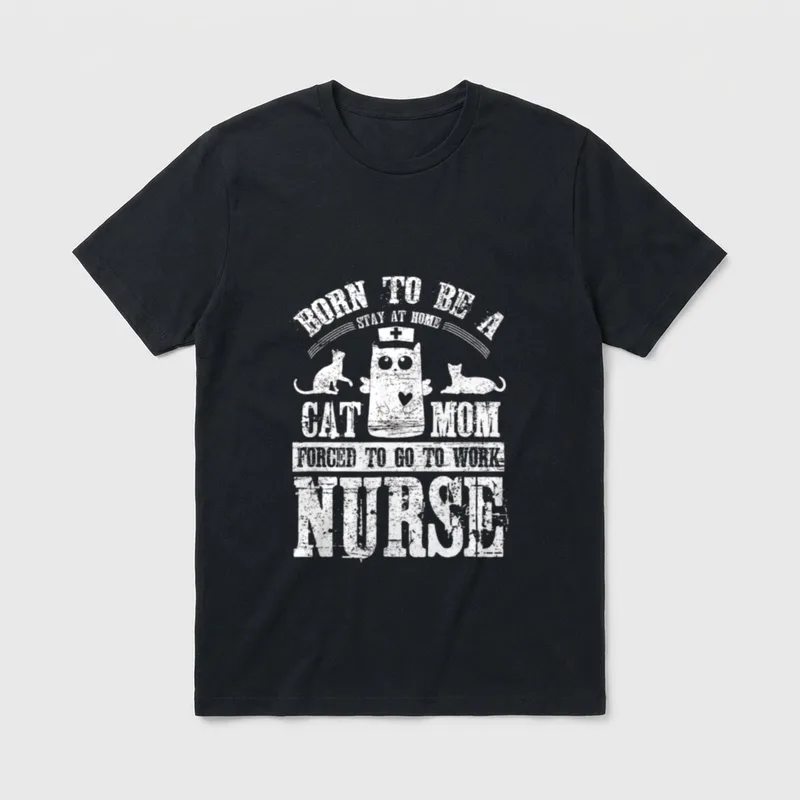 Home Cat Mom Forced Work Nurse T-Shirt – Classic T-Shirt in Black