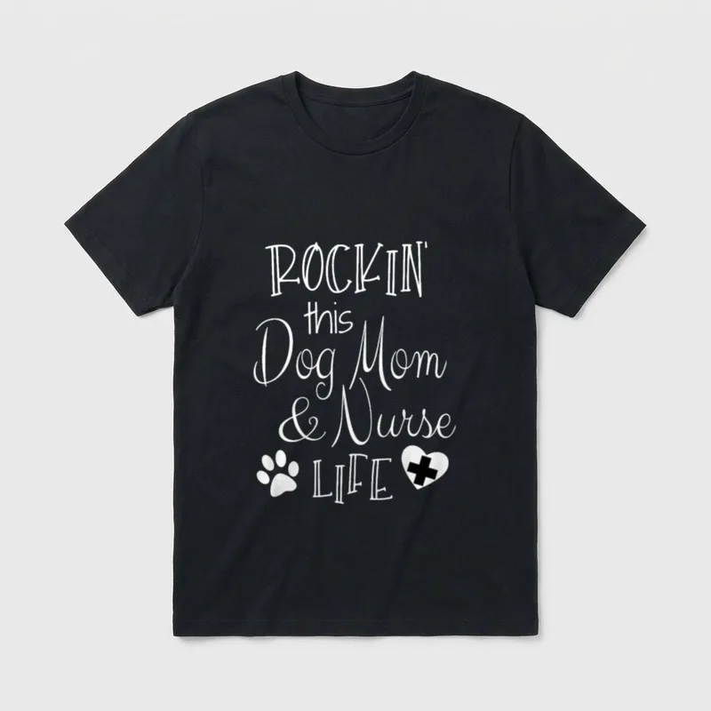 Dog Lover Owner Nurse Rockin T-Shirt – Classic T-Shirt in Black