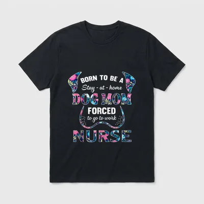 Dog Mom Forced Go Work Nurse T-Shirt – Floral dog ears and muzzle with humorous nursing quote – Classic T-Shirt in Black