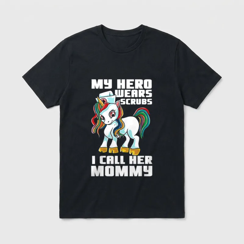 Mommy Unicorn Nurse T-Shirt – Rainbow unicorn with text MY HERO WEARS SCRUBS I CALL HER MOMMY – Classic T-Shirt in Black