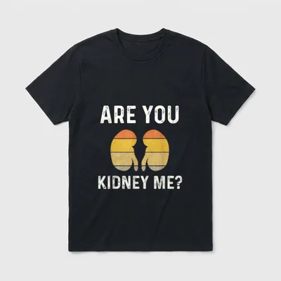 Kidney Joke Nephrology Nurse Dialysis Technician T-Shirt – Classic T-Shirt in Black