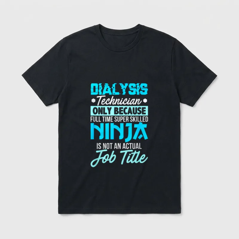Dialysis Technician Outfit for Nurse Nephrology T-Shirt – Classic T-Shirt in Black