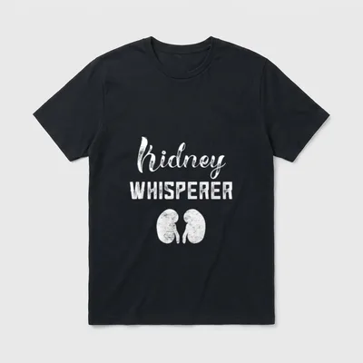 Dialysis Patient Renal Kidney Whisperer Nurse T-Shirt – Classic T-Shirt in Black