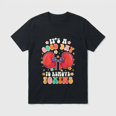 Remove Toxins Kidney Nephrology Nurse T-Shirt – Classic T-Shirt in Black