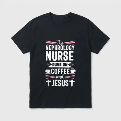 Nephrology Nurse Week Funny Coffee Dialysis T-Shirt – Classic T-Shirt in Black