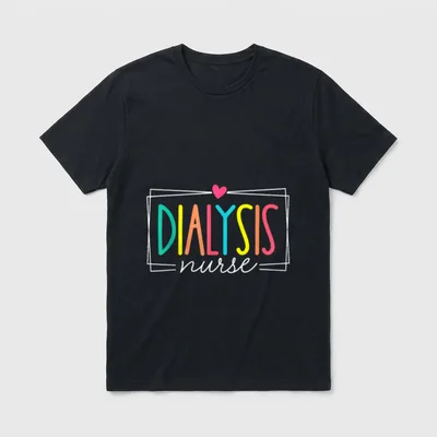 Dialysis Nurses Kidney Disease Nursing RN T-Shirt – Classic T-Shirt in Black