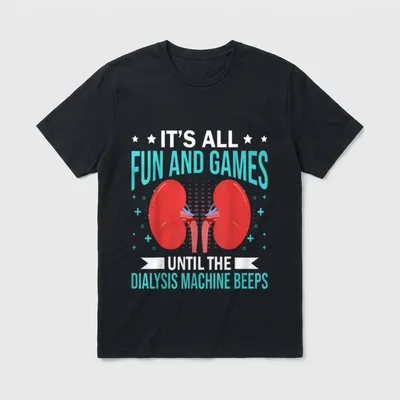 Renal Dialysis Nurse T-Shirt – It’s all fun and games until the dialysis machine beeps – Classic T-Shirt in Black