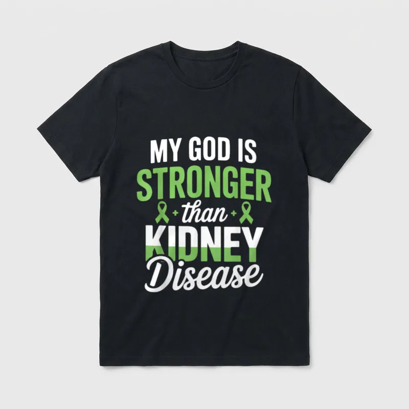Kidney Disease for a Dialysis Nurse T-Shirt – MY GOD IS STRONGER than KIDNEY Disease – Classic T-Shirt in Black
