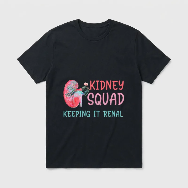 Kidney Squad Keeping It Renal Dialysis T-Shirt – Classic T-Shirt in Black