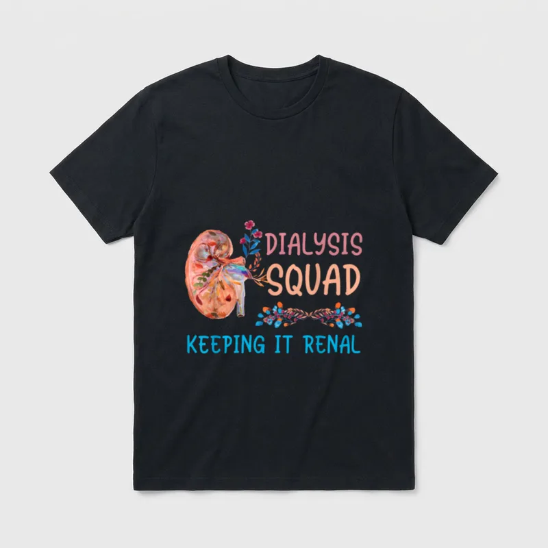 Dialysis Squad Technician Nephrology Nurses Keeping T-Shirt – Classic T-Shirt in Black