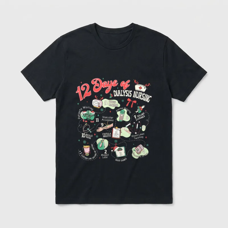 12 Days of Dialysis Nurse Nephrology T-Shirt – Classic T-Shirt in Black