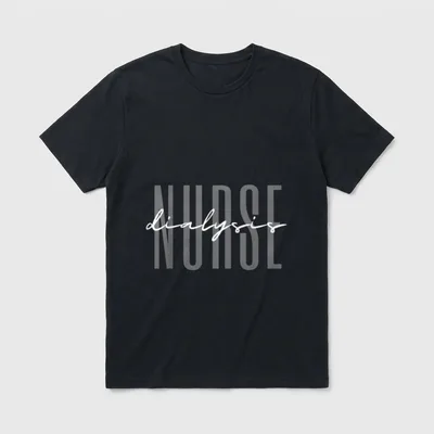 Dialysis Nurse Nephrology Nursing Doctors T-Shirt – Classic T-Shirt in Black
