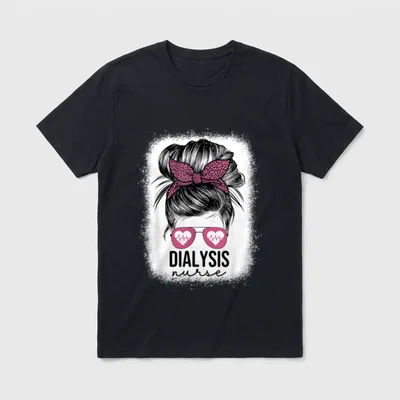 Dialysis Nurse Messy Bun Nephrology Nursing T-Shirt – Classic T-Shirt in Black