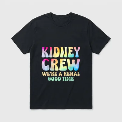 Crew a Renal Good Time Dialysis T-Shirt – “KIDNEY CREW WE’RE A RENAL GOOD TIME” tie-dye print – Classic T-Shirt in Black