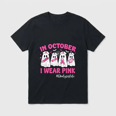 In October I Wear Pink Dialysis T-Shirt – IN OCTOBER I WEAR PINK #Dialysislife – Classic T-Shirt in Black