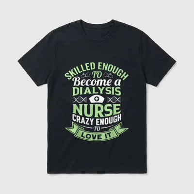 National Nurses Day Funny Dialysis Nurse T-Shirt – Classic T-Shirt in Black