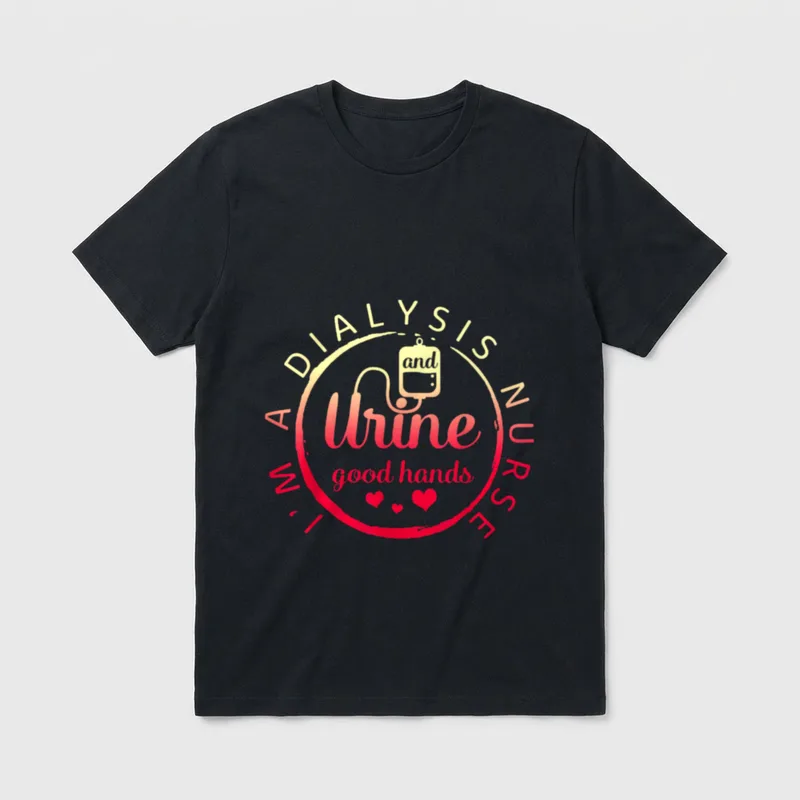 Dialysis Nurse Urine Good Hands Future T-Shirt – I’M A DIALYSIS NURSE and Urine good hands – Classic T-Shirt in Black