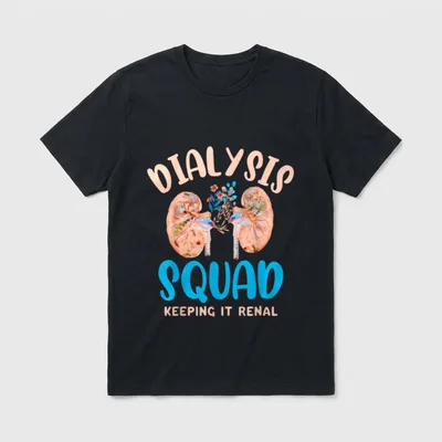 Dialysis Technician Nephrology Nurses Kidney Medical T-Shirt – Classic T-Shirt in Black