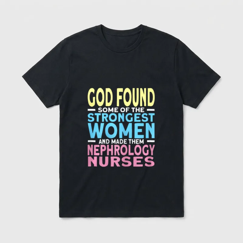 Strongest Nephrology Nurse T-Shirt – Classic T-Shirt in Black
