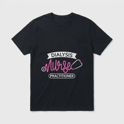 Dialysis Nurse Practitioner T-Shirt – DIALYSIS Nurse PRACTITIONER with stethoscope lettering – Classic T-Shirt in Black