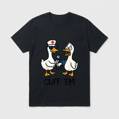 Cuff Em Goose Nurse Funny Meme T-Shirt – Classic T-Shirt in Black