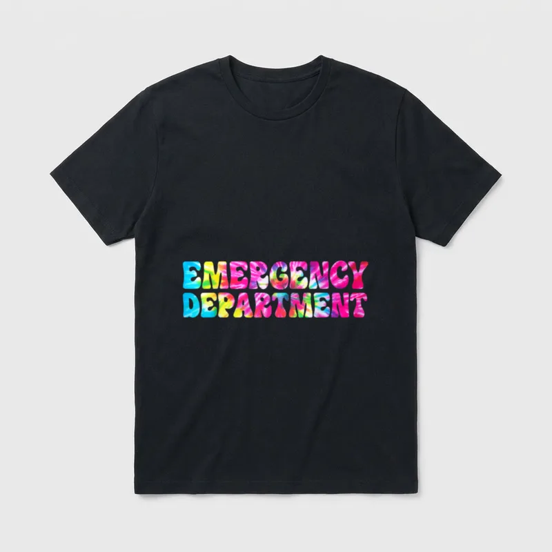 Dye Emergency Department Room Healthcare Nurse T-Shirt – Classic T-Shirt in Black