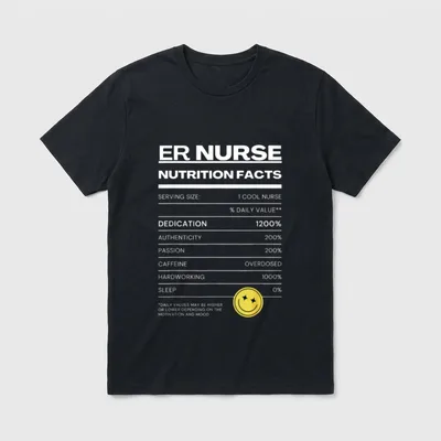 ER Nurse Nutrition Facts T-Shirt – ER nurse nutrition facts label chart with a yellow smiley face – Classic T-Shirt in Black