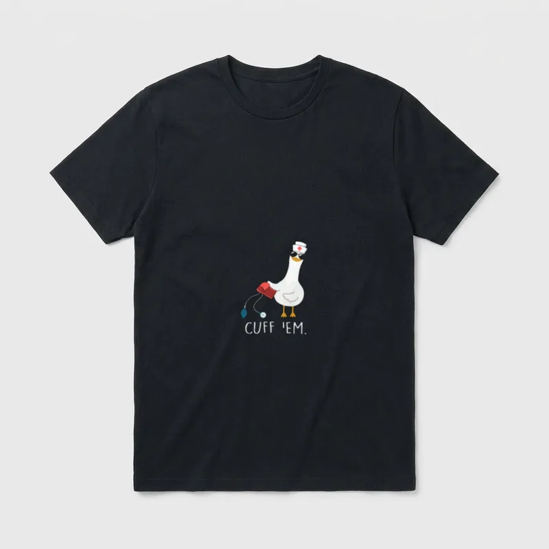 Cuff Em Goose Nurse Funny ER T-Shirt – Classic T-Shirt in Black
