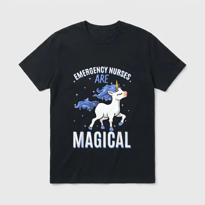 Emergency Nurses Are Magical Unicorn Job T-Shirt – EMERGENCY NURSES ARE MAGICAL – Classic T-Shirt in Black