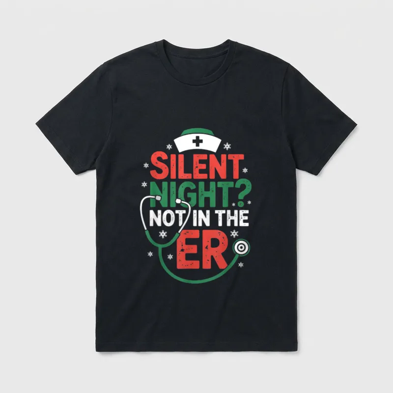 ER Funny Nurse Christmas T-Shirt – SILENT NIGHT? NOT IN THE ER with stethoscope and nurse cap – Classic T-Shirt in Black