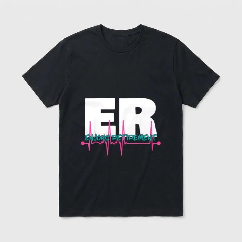 Nurse Dr Retirement Retired ER T-Shirt – Classic T-Shirt in Black