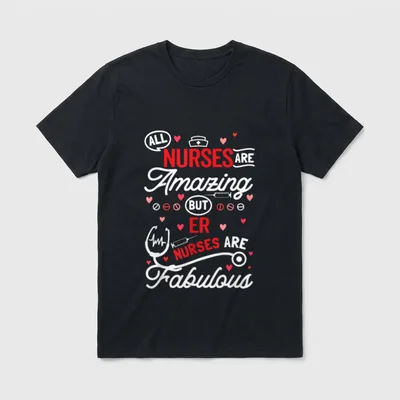 ER Emergency Nurse Lightweight T-Shirt – All Nurses Are Amazing But ER Nurses Are Fabulous artwork – Classic T-Shirt in Black
