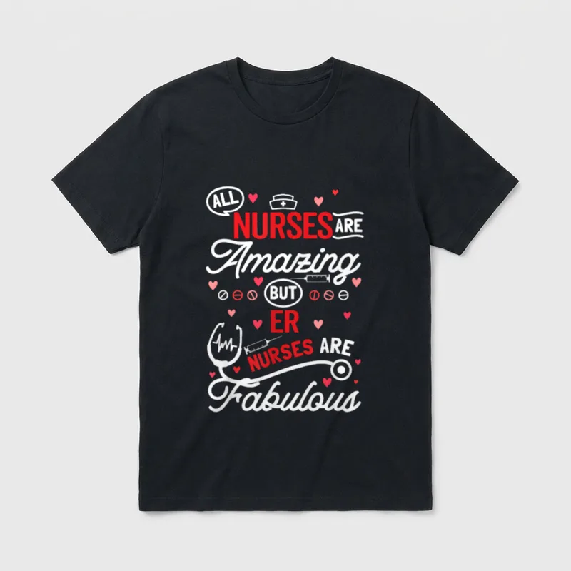 ER Emergency Nurse Lightweight T-Shirt – All Nurses Are Amazing But ER Nurses Are Fabulous artwork – Classic T-Shirt in Black