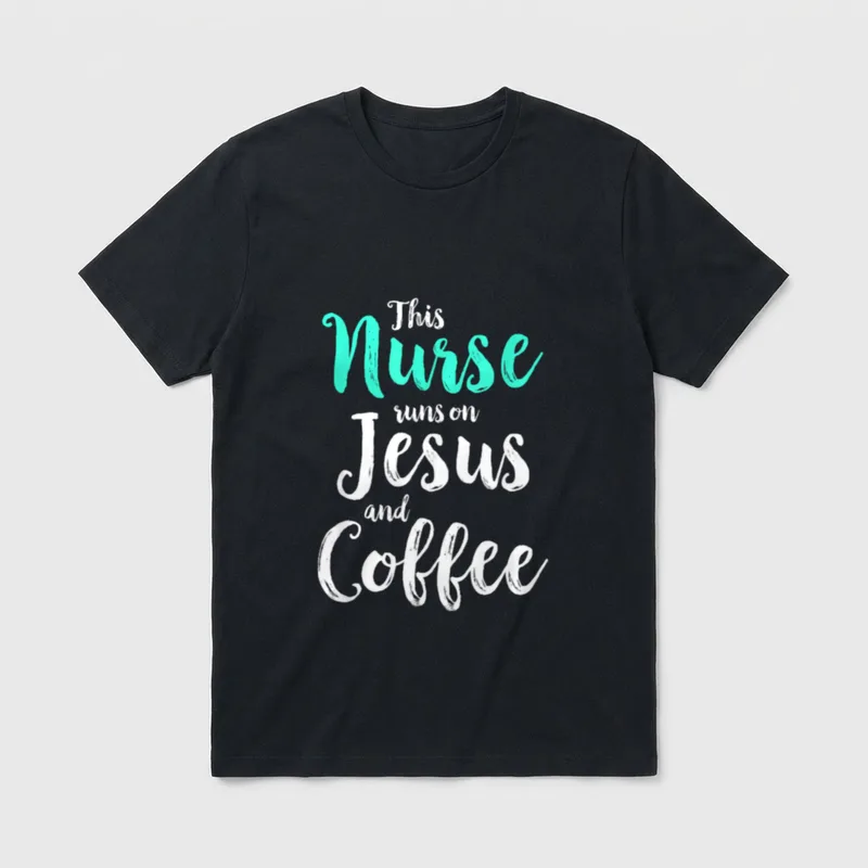This Nurse Runs on Jesus T-Shirt – This Nurse runs on Jesus and Coffee – Classic T-Shirt in Black