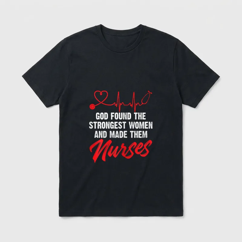 Strongest and Made Them Nurses T-Shirt – Classic T-Shirt in Black