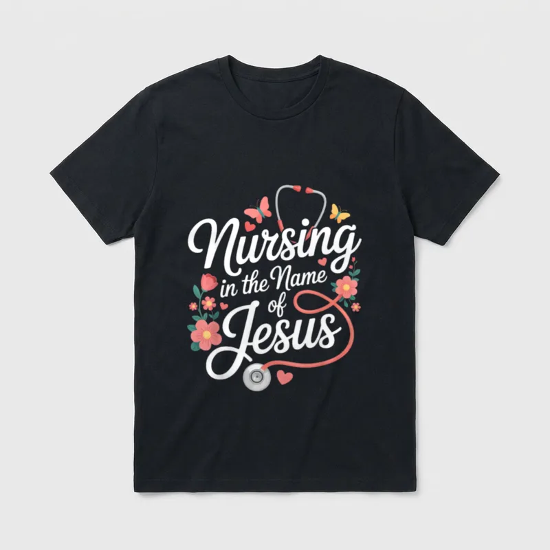 Nursing in the Name of Jesus T-Shirt – Classic T-Shirt in Black