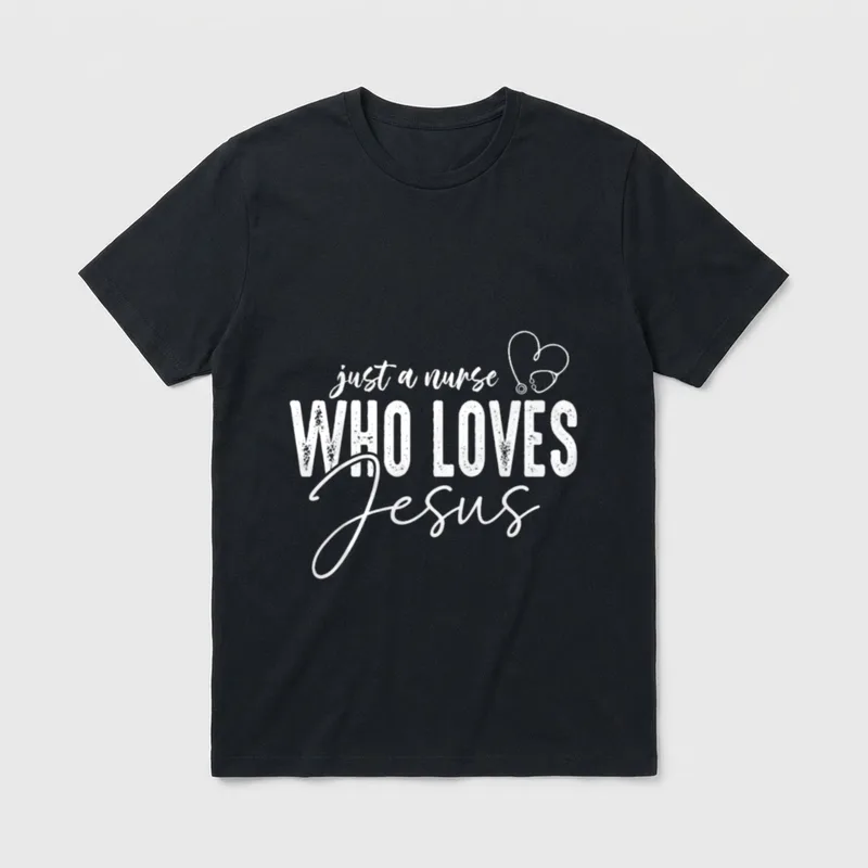Just a Nurse Who Loves Christian T-Shirt – Classic T-Shirt in Black