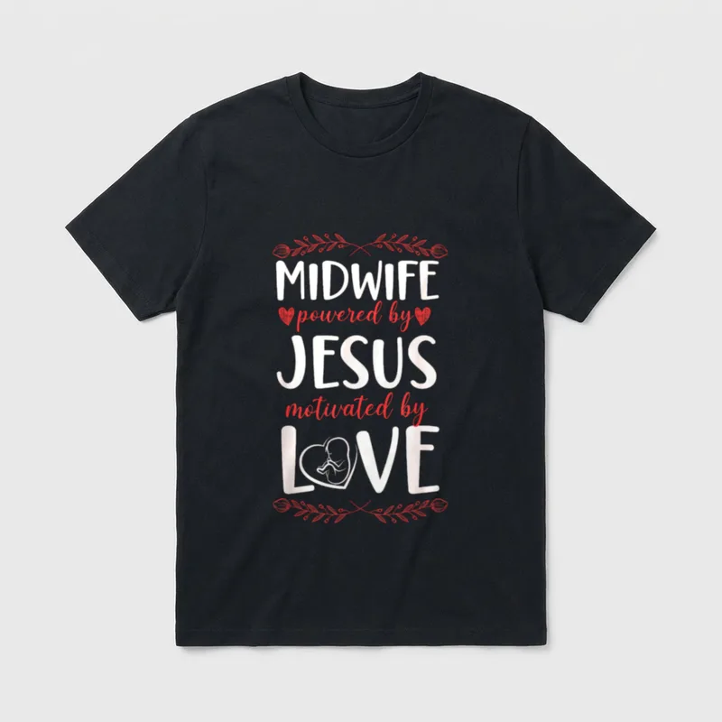 Nurse Midwife Birth Worker Faith Jesus T-Shirt – Classic T-Shirt in Black