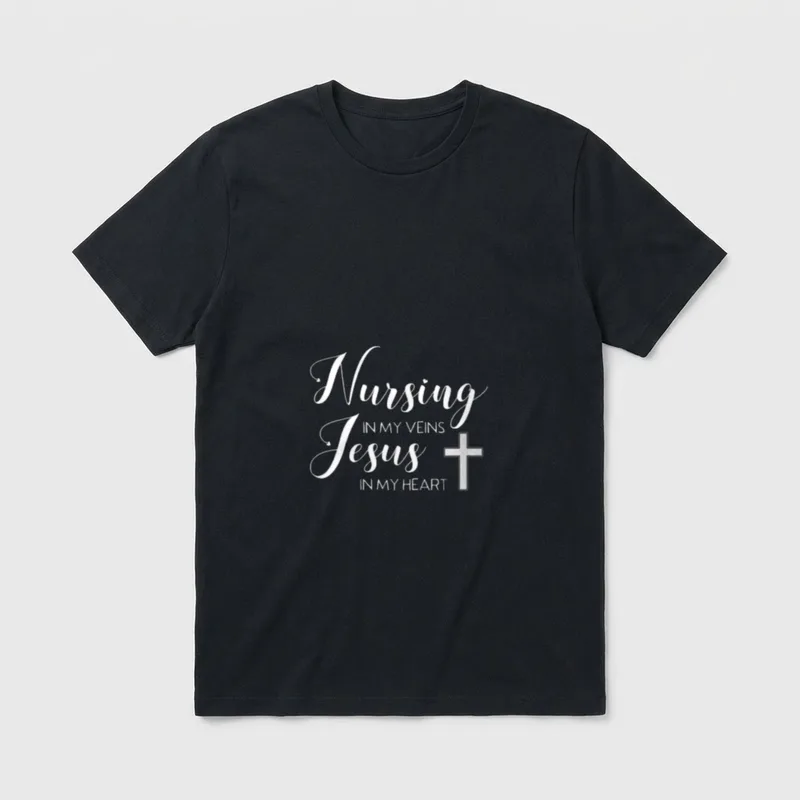 Nursing in My Veins Jesus Christian T-Shirt – “Nursing IN MY VEINS Jesus IN MY HEART” with cross – Classic T-Shirt in Black