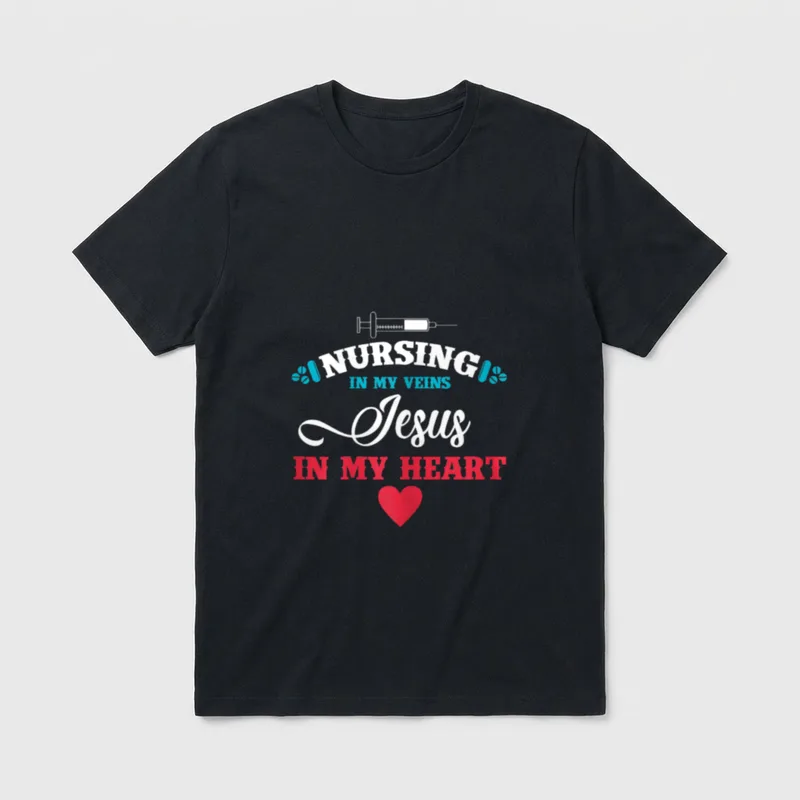 Nursing in My Veins Jesus Graceful T-Shirt – NURSING IN MY VEINS Jesus IN MY HEART – Classic T-Shirt in Black